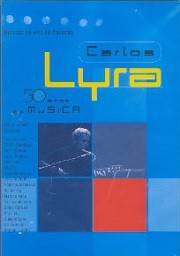 Carlos Lyra - 50 anos de música