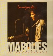 Lo mejor de Jayme Marques - 25 Aniversario