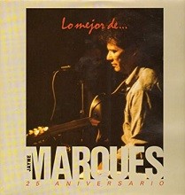 Lo mejor de Jayme Marques - 25 Aniversario
