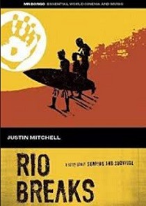 Rio breaks (A story about surfing and survival)