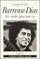 Barrense-Dias: Six cordes pour une vie