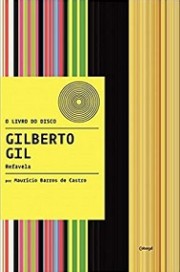 Gilberto Gil - Refavela (Coleção O livro do disco)