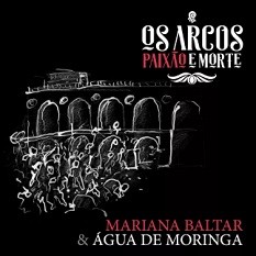 Os arcos - Paixão e morte