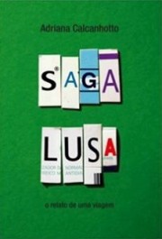 Saga lusa - O relato de uma viagem