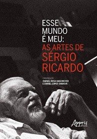 sse mundo é meu: As artes de Sérgio Ricardo