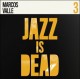 Marcos Valle (Jazz is dead 3)