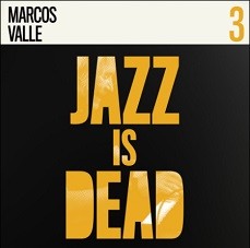Marcos Valle (Jazz is dead 3)