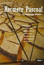Hermeto Pascoal, musicalmente falando... - Volume 1