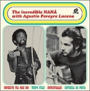 The incredible Naná with Agustín Pereyra Lucena (El increible Naná con Agustín Pereyra Lucena)