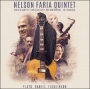 Nelson Faria Quintet plays Daniel Figueiredo