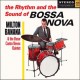 The Rhythm and the Sound of Bossa Nova (1962) + Balançando com Milton Banana Trio (1966)