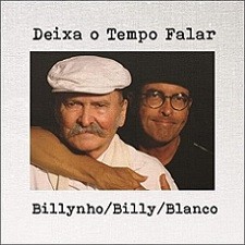 Deixa o tempo falar - Billynho / Billy / Blanco