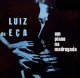 Luiz Eça & Cordas (1965) + Um piano na madrugada (1956)