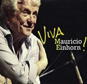 Viva Mauricio Einhorn!