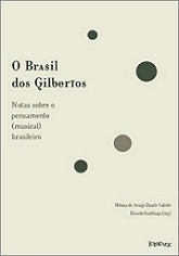 O Brasil dos Gilbertos