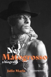 Ney Matogrosso - A biografia