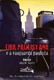 Lira Paulistana e a vanguarda paulista