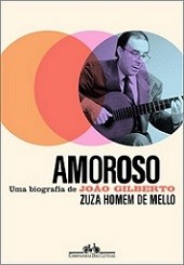 moros - Uma biografia de João Gilberto