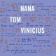 Nana Tom Vinicius