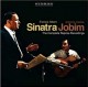 Francis Albert Sinatra & Antonio Carlos Jobim: The complete Reprise recordings