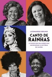 Canto de rainhas - O poder das mulheres que escreveram a história do samba