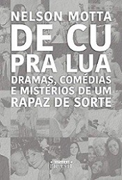 De cu pra lua - Dramas, comédias e mistérios de um rapaz de sorte