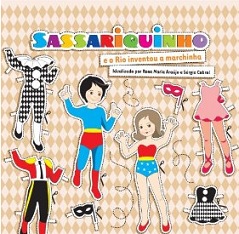 Sassariquinho (e o Rio inventou a marchinha)