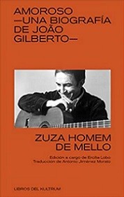 Amoroso - Una biografía de João Gilberto