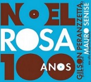 Noel Rosa 100 anos