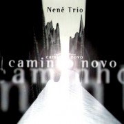 Nenê Trio: Caminho novo