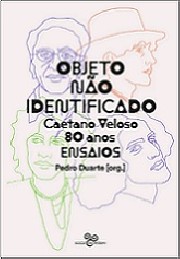Objeto não identificado - Caetano Veloso 80 anos - Ensaios