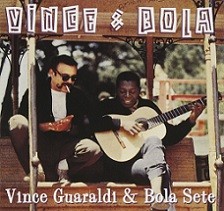 Vince & Bola (Vince Guaraldi/Bola Sete and friends (63) + Live at El Matador (66))