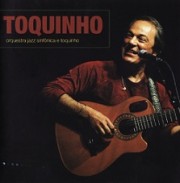 Orquestra Jazz Sinfônica e Toquinho - Ao vivo