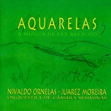 Aquarelas - A música de Ary Barroso,…