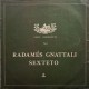 Radamés Gnattali Sexteto (1x0,...)