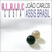 Alaíde Costa & João Carlos Assis Brasil