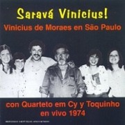 Saravá Vinicius! (Vinicius de Moraes en São Paulo)