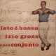 Isto é Bossa (Dedicado a Dom Um Romão / Tributo a Edson Machado)