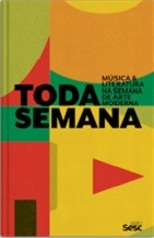 Toda Semana - Música e Literatura na Semana de Arte Moderna