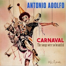 Carnaval - The songs were so beautiful