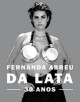 Fernanda Abreu - Da lata 30 anos
