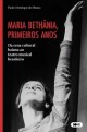 Maria Bethânia, primeiros anos - Da cena cultural baiana ao teatro musical brasileiro