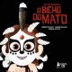 Ney Matogrosso - O bicho do mato