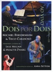 Dois por dois ao vivo - Música de Luiz Millan & Moacyr Zwarg