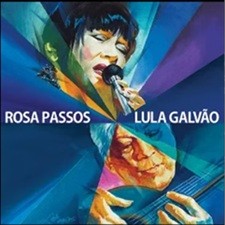 Rosa Passos e Lula Galvão