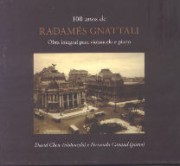 100 anos de Radamés Gnattali (Obra integral para violoncelo e piano)