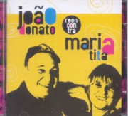 João Donato reencontra Maria Tita