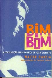 Bim Bom - A contradição sem conflito de João Gilberto