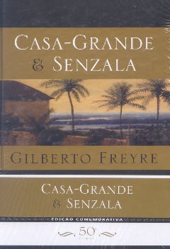 Casa-grande & Senzala (Edição comemorativa)