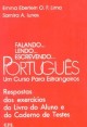 Falando… lendo… escrevendo… Português - Um curso para estrangeiros: Respostas dos exercícios 